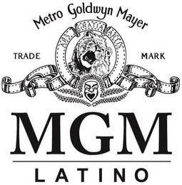 MGM LATINO, METRO GOLDWYN MAYER ARS GRATIA ARTIS TRADE MARK trademark