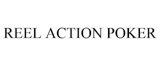 REEL ACTION POKER trademark