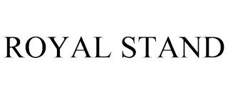 ROYAL STAND trademark