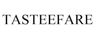 TASTEEFARE trademark