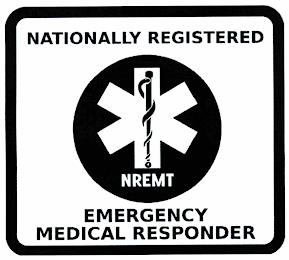 NATIONALLY REGISTERED EMERGENCY MEDICALRESPONDER NREMT trademark