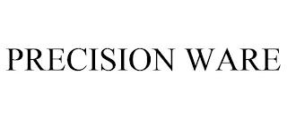 PRECISION WARE trademark