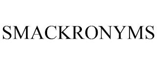 SMACKRONYMS trademark