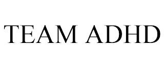 TEAM ADHD trademark