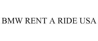 BMW RENT A RIDE USA trademark