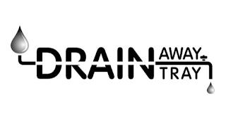 DRAIN AWAY TRAY trademark