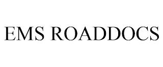 EMS ROADDOCS trademark