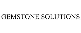 GEMSTONE SOLUTIONS trademark