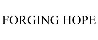 FORGING HOPE trademark