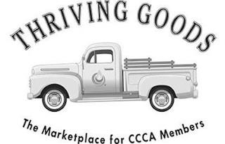 THRIVING GOODS THE MARKETPLACE FOR CCCA MEMBERS trademark