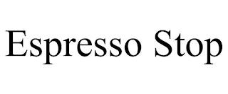 ESPRESSO STOP trademark