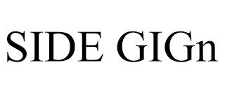 SIDE GIGN trademark