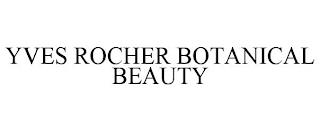 YVES ROCHER BOTANICAL BEAUTY trademark