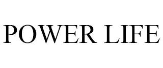 POWER LIFE trademark