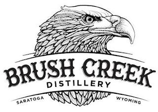 BRUSH CREEK DISTILLERY SARATOGA WYOMING trademark