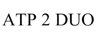 ATP 2 DUO trademark