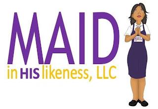 MAID IN HIS LIKENESS, LLC trademark