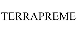 TERRAPREME trademark