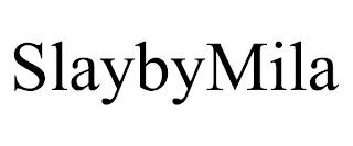 SLAYBYMILA trademark