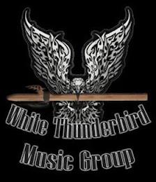 WHITE THUNDERBIRD MUSIC GROUP trademark