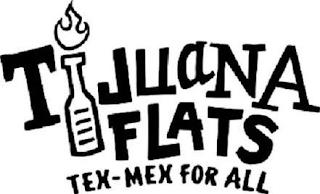 TIJUANA FLATS TEX-MEX FOR ALL trademark