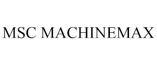 MSC MACHINEMAX trademark