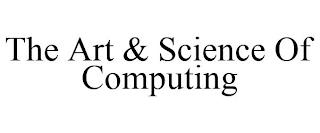 THE ART & SCIENCE OF COMPUTING trademark