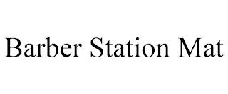 BARBER STATION MAT trademark