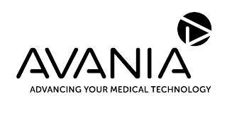 AVANIA A ADVANCING YOUR MEDICAL TECHNOLOGY trademark