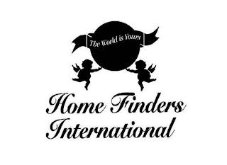 HOME FINDERS INTERNATIONAL THE WORLD IS YOURS trademark