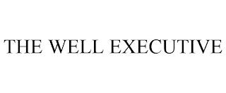 THE WELL EXECUTIVE trademark