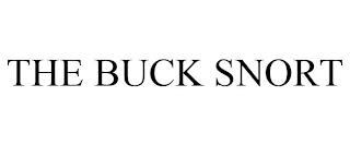 THE BUCK SNORT trademark