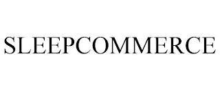 SLEEPCOMMERCE trademark