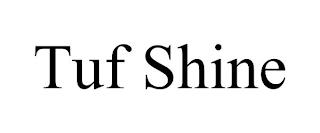 TUF SHINE trademark