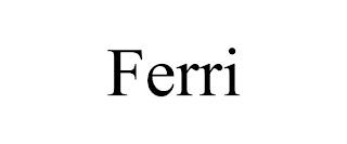 FERRI trademark