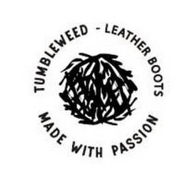 TUMBLEWEED LEATHER BOOTS MADE WITH PASSION trademark