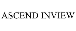 ASCEND INVIEW trademark