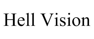 HELL VISION trademark