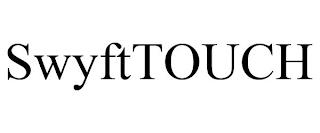 SWYFTTOUCH trademark