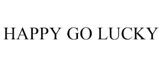 HAPPY GO LUCKY trademark