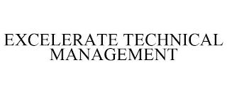 EXCELERATE TECHNICAL MANAGEMENT trademark