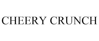 CHEERY CRUNCH trademark