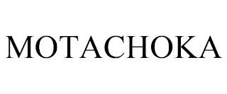 MOTACHOKA trademark