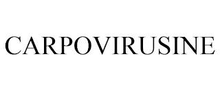 CARPOVIRUSINE trademark