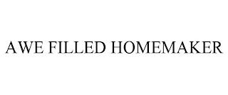 AWE FILLED HOMEMAKER trademark