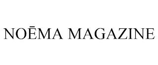 NOEMA MAGAZINE trademark