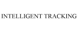 INTELLIGENT TRACKING trademark