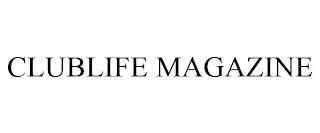 CLUBLIFE MAGAZINE trademark