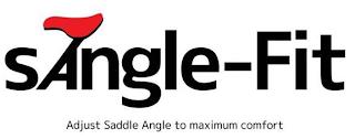 SANGLE-FIT ADJUST SADDLE ANGLE TO MAXIMUM COMFORT trademark