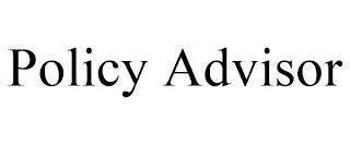 POLICY ADVISOR trademark